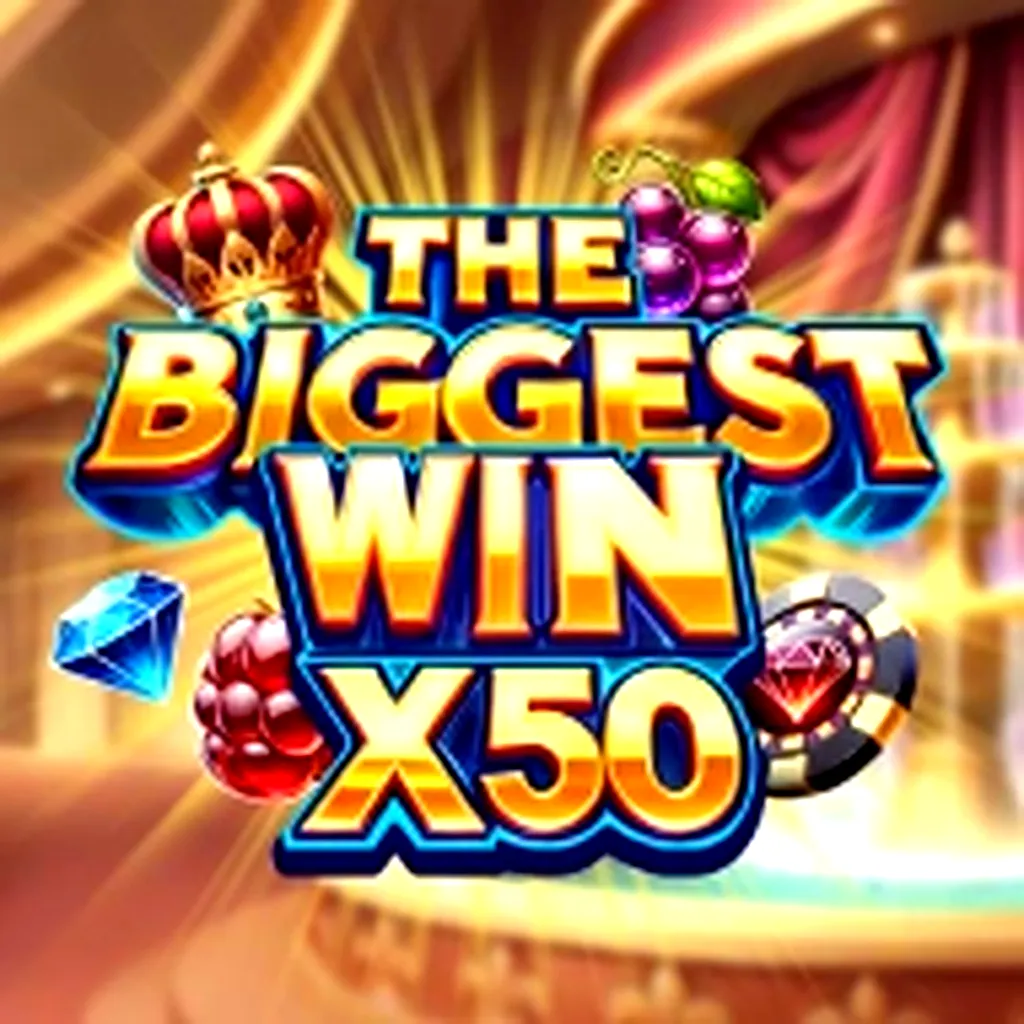 the biggest win x50